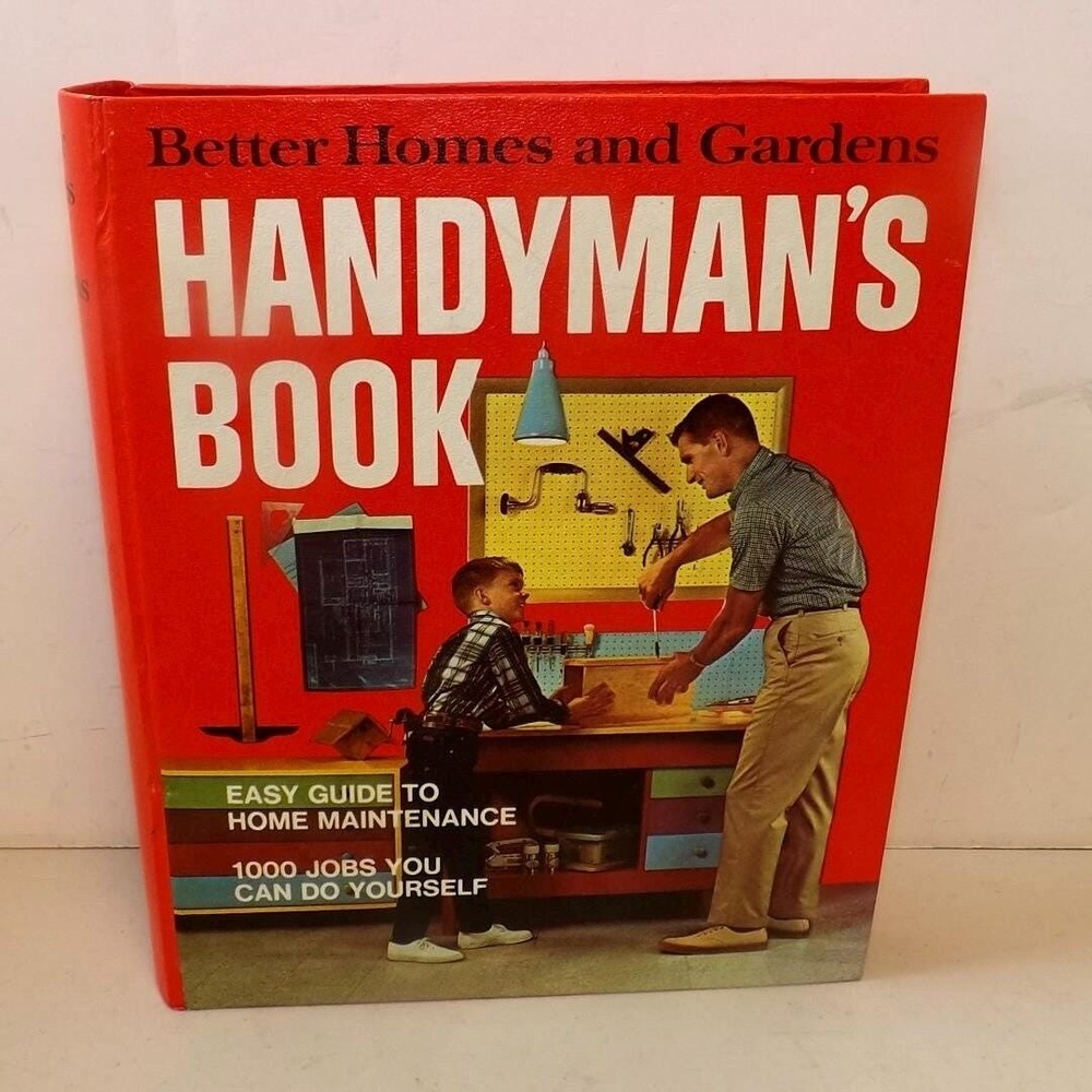 Better Homes and Gardens Handymans Book - See Description for details